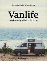 Vanlife : mode d'emploi & art de vivre