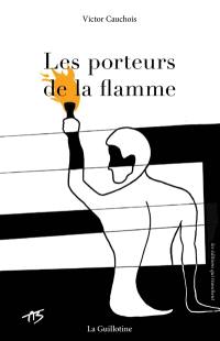 Les porteurs de la flamme