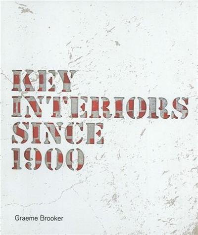 Key Interiors since 1900