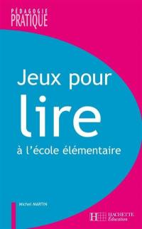 Jeux pour lire à l'école élémentaire