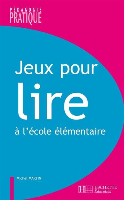 Jeux pour lire à l'école élémentaire