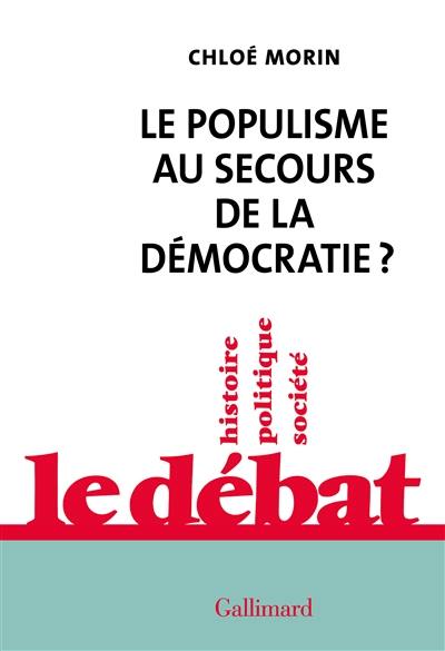 Le populisme au secours de la démocratie ?