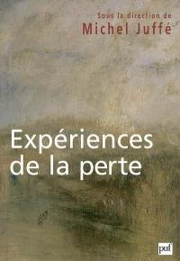 Expériences de la perte