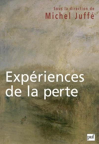 Expériences de la perte