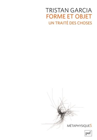 Forme et objet : un traité des choses