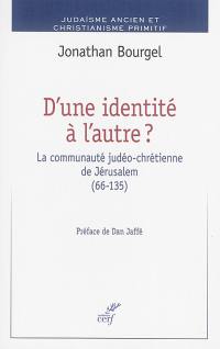 D'une identité à l'autre ? : la communauté judéo-chrétienne de Jérusalemn, 66-135