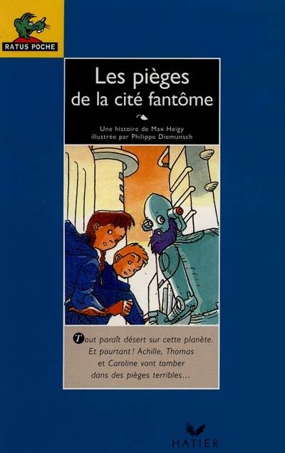 Les pièges de la cité fantôme