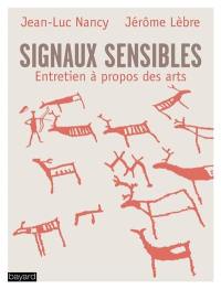 Signaux sensibles : entretien à propos des arts