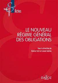 Le nouveau régime général des obligations