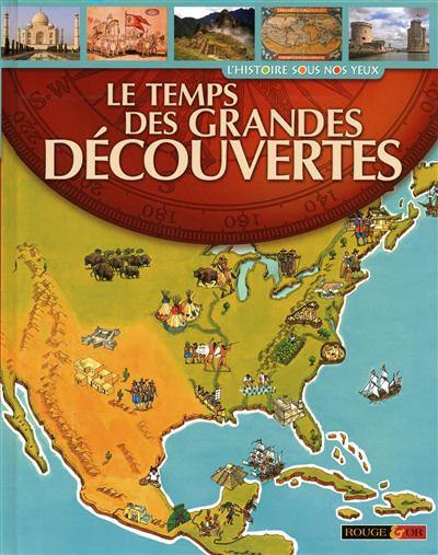 Le temps des grandes découvertes