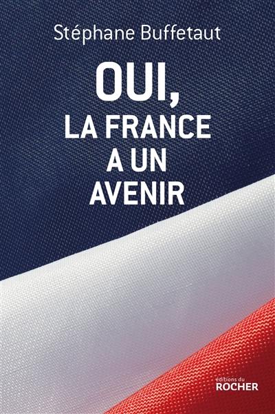 Oui, la France a un avenir