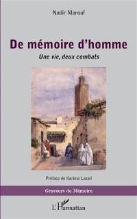 De mémoire d'homme : une vie, deux combats