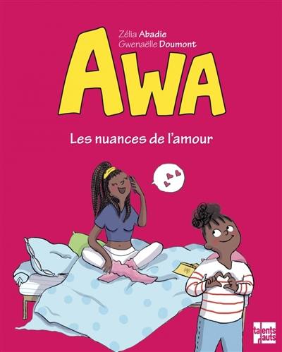 Awa. Vol. 2. Les nuances de l'amour