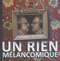 Un rien mélancomique