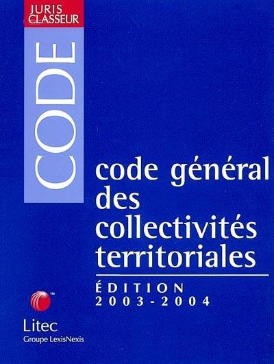 Code général des collectivités territoriales 2003-2004