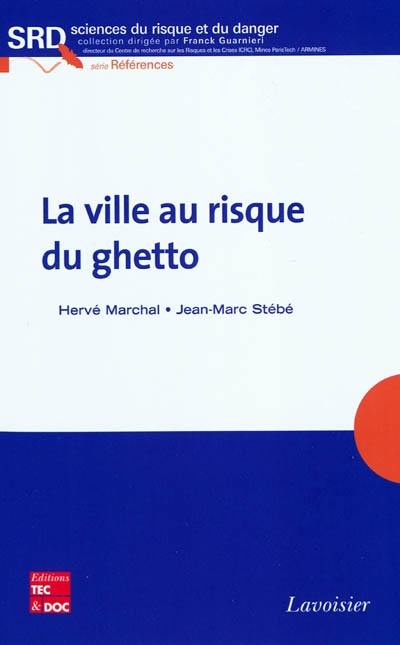 La ville au risque du ghetto