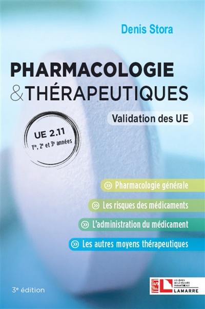 Pharmacologie & thérapeutiques, UE 2.11, 1re, 2e, et 3e années : validation des UE