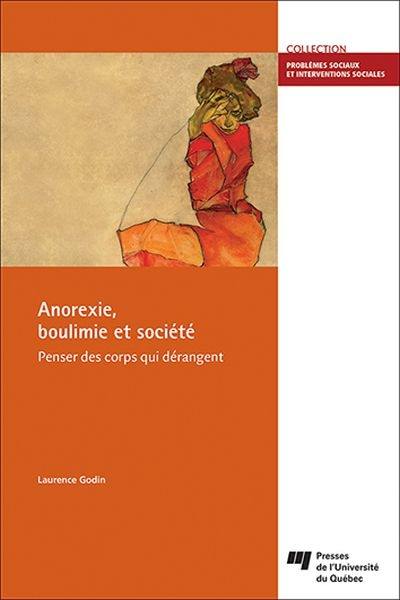 Anorexie, boulimie et société : penser des corps qui dérangent