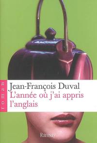 L'année où j'ai appris l'anglais