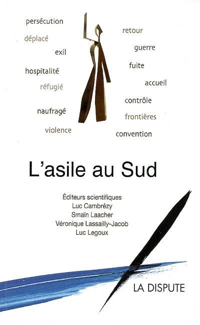 L'asile du Sud