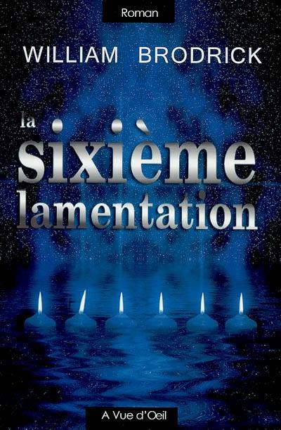 La sixième lamentation