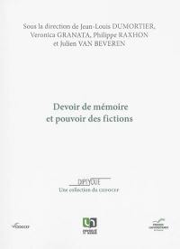 Devoir de mémoire et pouvoir des fictions