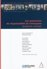 Les assurances de responsabilité de l'entreprise : questions choisies