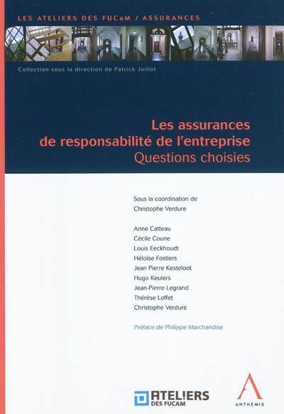 Les assurances de responsabilité de l'entreprise : questions choisies