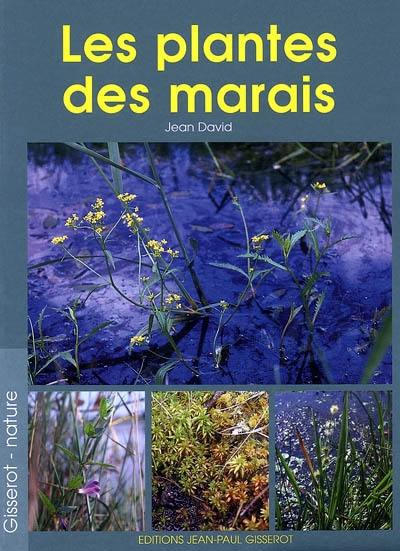 Les plantes des marais et des eaux douces