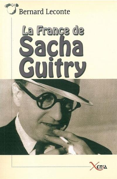 La France de Sacha Guitry