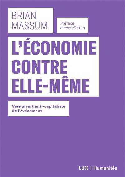 L'économie contre elle-même : vers un art anti-capitaliste de l'événement