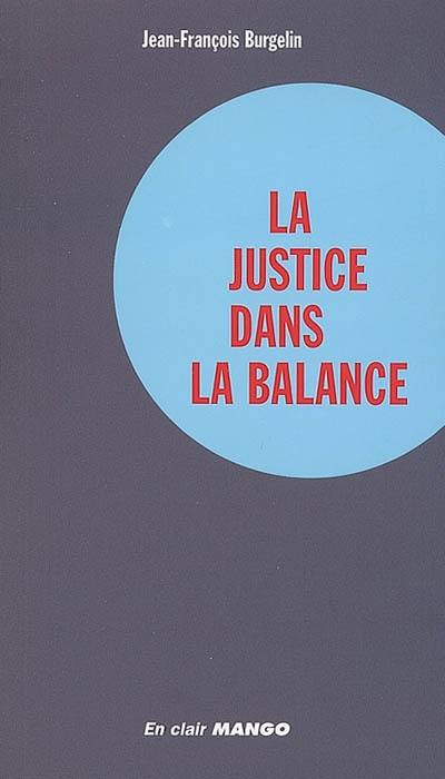 La justice dans la balance