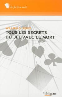 Tous les secrets du jeu avec le mort