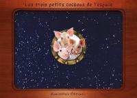 Les trois petits cochons de l'espace