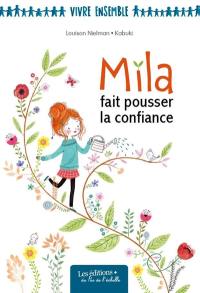 Mila fait pousser la confiance