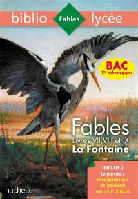 Fables : livres VII, VIII et IX : spécial bac 2020