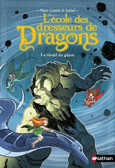 L'école des dresseurs de dragons. Le réveil du géant