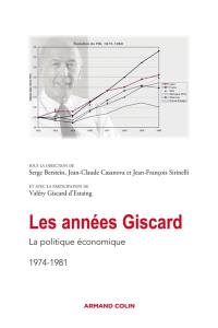 Les années Giscard. La politique économique, 1974-1981 : actes de la journée d'études, le 4 février 2008