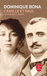 Camille et Paul : la passion Claudel