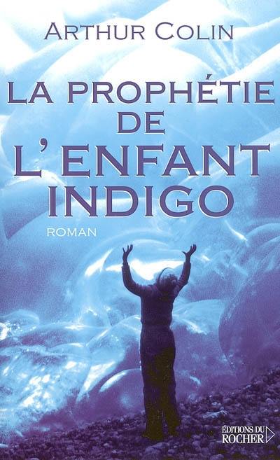 La prophétie de l'enfant indigo