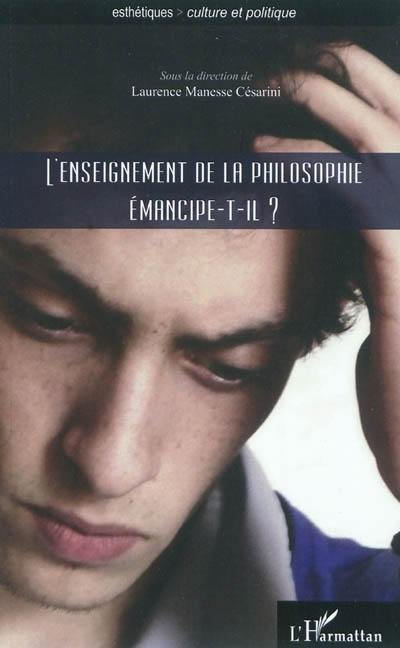 L'enseignement de la philosophie émancipe-t-il ?