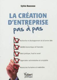 La création d'entreprise pas à pas