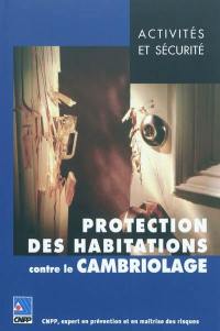 Protection des habitations contre le cambriolage