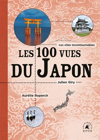 Les cent vues du Japon : les sites incontournables