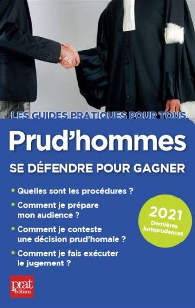 Prud'hommes : se défendre pour gagner : 2021