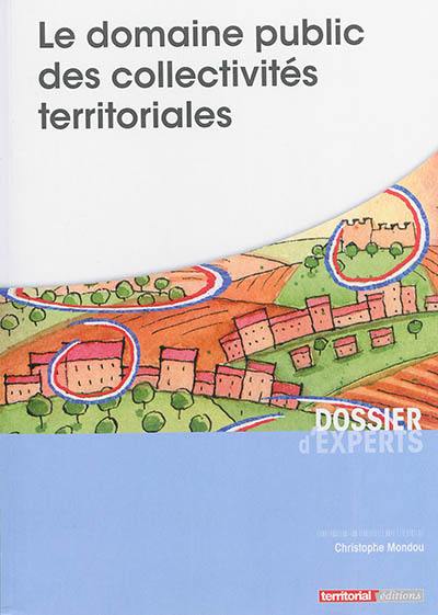 Le domaine public des collectivités territoriales