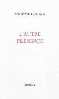 L'autre présence