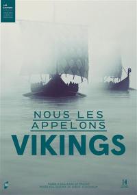 Nous les appelons Vikings