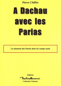 A Dachau avec les parias : la situation des parias dans les camps nazis