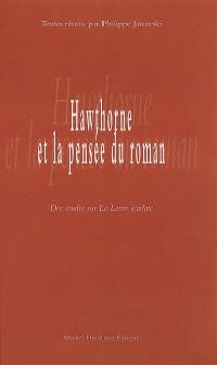 Hawthorne et la pensée du roman : dix études sur La lettre écarlate